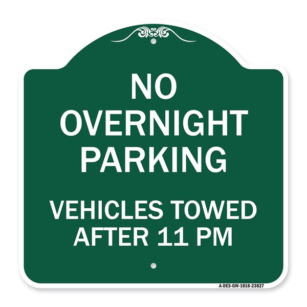 Signmission No Overnight Parking Vehicles Towed After 11 Pm, Green & White Alum Sign, 18" x 18", GW-1818-23827 A-DES-GW-1818-23827 - main